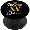 Mis Quince Brianna Tees Mis Quince Brianna 15 Quinceanera Messicano Compleanno XV Festa PopSockets PopGrip Adesivo