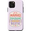 Mini Me Sayings Custodia per iPhone 11 Pro Mamas costoso piccolo bestie mamma citazione figlia