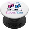 Baby Shower Gender Reveal Shopp Grammy rosa o blu ti ama bambina o ragazzo in arrivo PopSockets PopGrip Adesivo