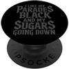 (ON BACK) Emo Goth Punk I Like My Parade I Like My Parades Black And My Sugars Going Down Emo Goth PopSockets PopGrip Adesivo