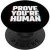 Prove Youre Human Glitch Tech Meme Aesth Dimostra di essere umano Glitch Cyberpunk Tech Meme PopSockets PopGrip Adesivo