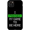 Gaming Humor Retro Pixel Gamer Meme Custodia per iPhone 11 Pro Max Mio Gioco In Pausa Per Essere Qui Divertente Gamer