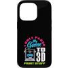 Funny 3D Printing & 3D Printer Maker Spa Custodia per iPhone 13 Pro Ho solo pausa il mio gioco per stampare roba 3D Gamer