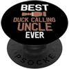 Duck Calling Family Clothing Miglior anatra che chiama zio mai anatra chiamata amante PopSockets PopGrip Adesivo