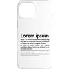 Tech Humour Inc. Custodia per iPhone 16 Pro Max Lorem Ipsum | Frasi latine, Progettazione grafica, Copywriting