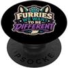 Funny Furry Pride Gifts Furries Vogliamo Essere Diverso Peloso Fandom Anthro Stile PopSockets PopGrip Adesivo