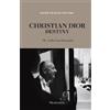 Marie-France Pochna Christian Dior: Destiny (Copertina rigida)