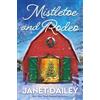 Janet Dailey Mistletoe and Rodeo (Tascabile) (PRESALE 29/09/2026)