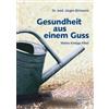 Jürgen Dr. med. Birmann Gesundheit aus einem Guss: Meine Kneipp-Fibe (Tascabile)