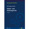 Prof. Dr. Wolf-Rüdiger Polizei- und Ordnungsrecht (Schwerpunkte Pfli (Tascabile)