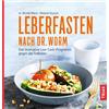 Nicolai Worm Me Leberfasten nach Dr. Worm: Das innovative Low-Carb-P (Tascabile)