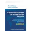 Dr. Martin Schö Das Gesundheitswesen im internationalen Vergleich: G (Tascabile)