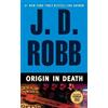 J. D. Robb Origin in Death (Tascabile) In Death