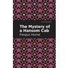 Fergus Hume The Mystery of a Hansom Cab (Tascabile) Mint Editions
