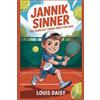 Louis Daisy Jannik Sinner (Tascabile)