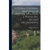 Alfred Von Reum Vittoria Colonna, Marchesa di Pescara vita, f (Copertina rigida)