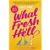 Lucy Vine What Fresh Hell (Tascabile)