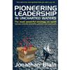 Jonathan Blain Pioneering Leadership in Uncharted Waters (Tascabile)