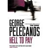 George Pelecanos Hell To Pay (Tascabile)