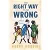 Harry Houdini The Right Way To Do Wrong - An Expose Of Successful Cr (Tascabile)