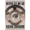 Kazuo Ishiguro Never Let Me Go (Tascabile) Vintage International