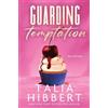 Talia Hibbert Guarding Temptation (Tascabile)
