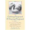 Diana Raab Getting Pregnant and Staying Pregnant (Copertina rigida)