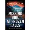 Leslie Wolfe Missing Girl at Frozen Falls (Tascabile) Detective Kay Sharp