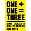 Dave Trott One Plus One Equals Three (Tascabile)