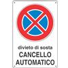 Dakota Cartello divieto di sosta per cancello automatico 200 x 300 mm