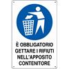 Dakota Cartello è obbligatorio versare i rifiuti nell'apposito contenitore 50 x 70 cm