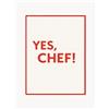 Any Image Stampa digitale incorniciata fatta a mano Yes, Chef -
