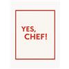 Any Image Stampa digitale incorniciata fatta a mano Yes, Chef -
