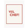 Any Image Stampa digitale incorniciata fatta a mano Yes, Chef -