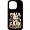 Jimbeels Custodia per iPhone 15 Pro Email Me Less Kindly ufficio sarcasmo inbox