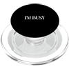 Happy Family Design That I'M BUSY Appare Maglietta con scritta That Says I'm BUSY, un design che dice che sono impegnato PopSockets PopGrip per MagSafe