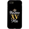 Mis Quince Mia Tees Custodia per iPhone SE (2020) / 7/8 Mis Quince Mia 15 Quinceanera Messicano Compleanno XV Festa