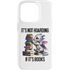 Tote Its Not Hoarding if Its Books Drago Custodia per iPhone 14 Pro Book Dragon It's Not Hoarding if It's Books Sign Bookish