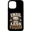 Jimbeels Custodia per iPhone 13 Pro Max Email Me Less Kindly ufficio sarcasmo inbox