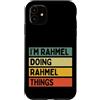 Personalized Gift Ideas Rahmel Custodia per iPhone 11 Citazione personalizzata divertente I'm Rahmel Doing Rahmel Things