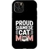Siamese Cat Mama Feline Lover Funny Custodia per iPhone 11 Pro Orgoglioso gatto siamese mamma