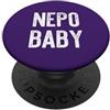 NEPO BABY Funny Nepotism Kid Memes NEPO BABY Meme di testo divertente sul nepotismo per bambini PopSockets PopGrip Adesivo