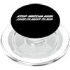 Watch TV Movies & Books on Radio Compute Stop Watcha Doin Perché sto per rovinare | Lyric PopSockets PopGrip per MagSafe