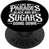 (ON BACK) Emo Goth Punk I Like My Parade I Like My Parades Black And My Sugars Going Down Emo Goth PopSockets PopGrip Adesivo