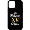 Mis Quince Denise Tees Custodia per iPhone 12 Pro Max Mis Quince Denise 15 Quinceanera Messicano Compleanno XV Festa