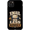 Jimbeels Custodia per iPhone 11 Pro Max Email Me Less Kindly ufficio sarcasmo inbox