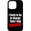 Dad Life in Charge Then I Had a Daughter Custodia per iPhone 15 Pro Max Ho usato per essere al comando poi ho avuto una figlia commedia design