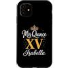 Mis Quince Isabella Tees Custodia per iPhone 11 Mis Quince Isabella 15 Quinceanera Messicano Compleanno XV Festa
