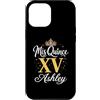 Mis Quince Ashley Tees Custodia per iPhone 12 Pro Max Mis Quince Ashley 15 Quinceanera Messicano Compleanno XV Festa
