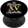 Mis Quince Isabella Tees Mis Quince Isabella 15 Quinceanera Messicano Compleanno XV Festa PopSockets PopGrip Adesivo